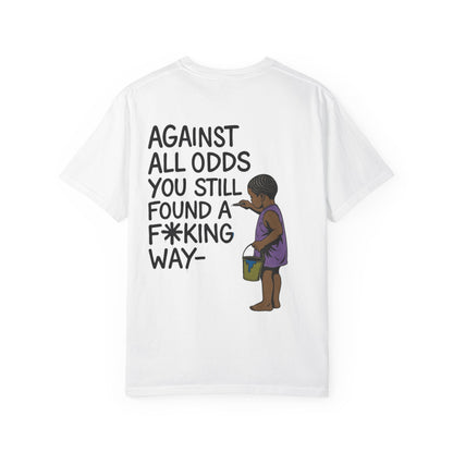 AGAINST ALL ODDS TEE