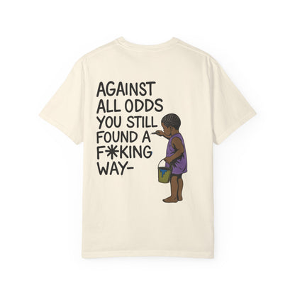 AGAINST ALL ODDS TEE